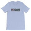 TAKE CHANCES T-SHIRT