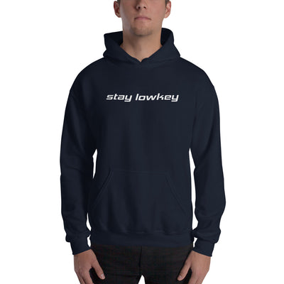 STAY LOWKEY HOODIE