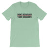 TAKE CHANCES T-SHIRT